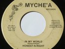RARE Modern Soul Boogie Synth Funk 45 - HONEST-N-RIGHT - In My World - MYCHE'A