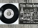 Tim Timebomb - She's Drunk All The Time 7