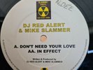 Dj Red Alert & Mike Slammer Dont Need Your Love/in Effect Slammin Vinyl Rar 3.