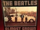 THE BEATLES Almost Grown  1983 UK vinyl LP EXCELLENT CONDITION get back