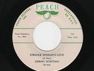 '59 GA. Rockabilly JOHNNY WORTHAN Strange Woman's Love/Sweet Elaine PEACH M-HEAR