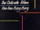 The Celibate Rifles(Vinyl LP Gatefold)Kiss Kiss Bang Bang-What Goes On-VG+/NM