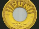 ROCKABILLY - ELVIS PRESLEY -PUSHMARKS- BABY LET'S PLAY HOUSE- HEAR -1955 SUN 217