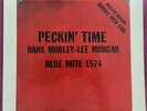 HANK MOBLEY-LEE MORGAN 'PECKIN' TIME'  BLP1574. 1ST. RVGs. P. W63.  NICE COPY