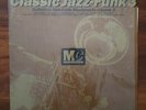 CLASSIC JAZZ FUNK Mastercuts Volume 3 CUTSLP2 UK 1992 ORIGINAL 2 x VINYL LP EX