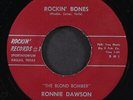 RONNIE DAWSON: rockin' bones ROCKIN' 7
