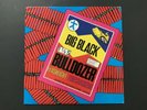 BIG BLACK - BULLDOZER 1992 INSERT -  Touch And Go – TG90 Vinyl  LP