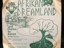 AFRIKAN DREAMLAND OUTSIDE FUNK SOUL 45 LAST CHANCE TO DANCE/NUCLEAR FREEZE HEAR