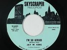 Sweet Soul 45 - Jay W. King - I'm So Afraid - Skyscraper - NM mp3