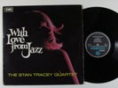 STAN TRACEY QUARTET With Love From Jazz EMI COLUMBIA LP mono uk