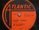 Ruth Brown 78 RPM / Daddy Daddy & Have A Good Time (22-0221)