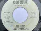 JOEY PASTRANA - Cry Back / RARE LATIN SOUL BOOGALOO 45 Cotique
