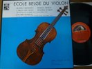 BELGIAN VIOLIN SCHOOL  RUDOLF WERTHEN - MARCEL DEBOT - MAURICE RASKIN.. ... EMI