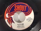 Freddie Scott - I'll Be Gone / He Will Break - Shout 1967 Rare Soul 45 VG+/EX