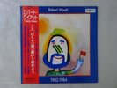 Robert Wyatt 1982-1984 Rough Trade 25RTL-20 Japan PROMO  LP OBI