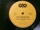 THE CONFEDERATES - THE BOY WHO DARED TO ROCK - RARE - CHIC APPLIN ENTERTAINMENTS