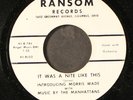 MORRIS WADE & MANHATTANS: it was a nite like this / is it to late RANSOM 7
