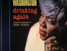 WASHINGTON, Dinah - Drinking Again - Vinyl (limited 180 gram vinyl LP)