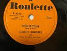 JIMMIE RODGERS ROULETTE  R4015  HONEYCOMB / THEIR HEARTS WERE FULL OF SPRING