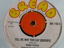 Bobby Foster – Tell Me Why You Say Goodbye UK 7