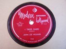 JOHN LEE HOOKER Original 78rpm on MODERN #935 I TRIED HARD & LET'S TALK IT OVER