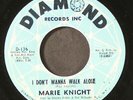 MARIE KNIGHT: i don't wanna walk alone / i was born again DIAMOND 7