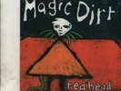 MAGIC DIRT Redhead US 7