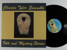 CHARLES TYLER ENSEMBLE Folk And Mystery Stories SONET LP VG+ uk ^