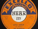 50s R&B Doo Wop 45 THE GLADIOLAS Little Darlin' / Sweetheart Please EXCELLO hear