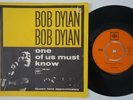 BOB DYLAN One Of Us Must Know HOLY GRAIL Denmark 45 danish Norway norwegian HEAR