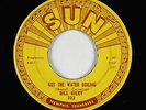 Rock & Roll 45 - Bill Riley - Got The Water Boiling - Sun - mp3
