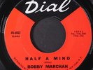 BOBBY MARCHAN: half a mind / get down with it DIAL 7