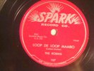 78:  SPARK  107 - THE ROBINS- LOOP DE LOOP MAMBO /  FRAMED  - STORE STOCK