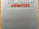 SYSTEM OF A DOWN - HYPNOTIZE. 2005 LTD ED COLUMBIA PICTURE DISC LP. METAL