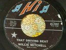 Northern Soul R&B 45 Willie Mitchell That Driving Beat / Everything Is VG+ HEAR