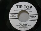 NORTHERN SOUL 45 - THE DAYLIGHTERS - OH MOM / HARD HEADED GIRL - TIP TOP - PROMO