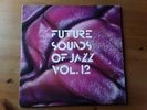 FUTURE SOUNDS OF JAZZ  VOL.12 TRIPLE ALBUM 33T