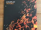 coldplay - Trouble 7” vinyl