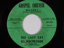 Deep Soul Funk Gospel 45 - Sis. Walter Paige - Last Say - Gospel Corner VG+ mp3