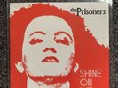 The Prisoners Shine On Me rare mod/garage rock 7