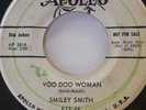 SMILEY SMITH -- VOO DOO WOMAN / ALL OVER NOW -- NM / NM    1959 -- D. J. COPY