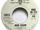 LABELLE 45 Moon Shadow WARNER mono/stereo MINT- 1972 (Rare Groove)