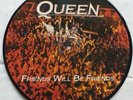 QUEEN. FRIENDS WILL BE FRIENDS. PICTURE DISC. 7