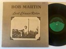 Rural Folk Rock SSW LP BOB MARTIN Last Chance Rider June Appal NM