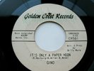GINO - Its Only A Paper Moon - Golden Crest -DETROIT N Soul  - EX 45 rpm RECORD