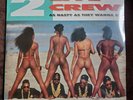 The 2 Live Crew - As Nasty As They Wanna Be 2x 12