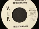 DALTON BOYS: I've been cheated / something's bothering you V.I.P. 7