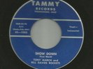ROCKABILLY SURF INSTRO bw DOOWOP -TONY MARCH -  SHOW DOWN - HEAR -1958 TAMMY