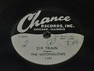 MY GAL / 219 TRAIN BY THE MOONGLOWS ON 78RPM CHANCE RECORDS