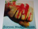 LP ANAL CUNT - EVERYONE SHOULD BE KILLED
